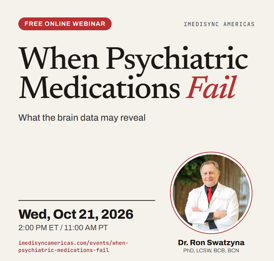 When Psychiatric Medications Fail free webinar flyer with Dr. Ron Swatzyna, PhD, LCSW, BCB, BCN — Wed, Oct 21, 2026
